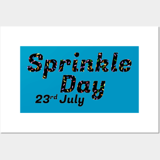 sprinkle day 23 July Posters and Art